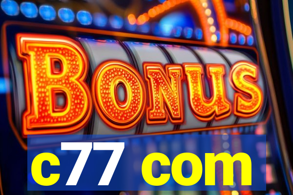 c77 com